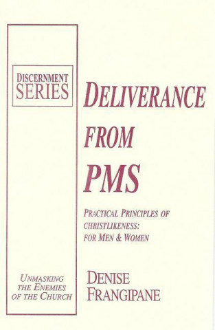 Deliverance from PMS