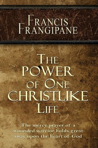 The Power of One Christlike Life