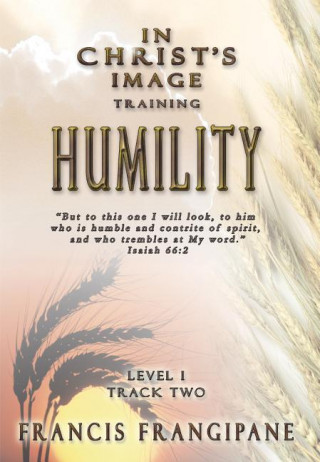 Humility: In Christ's Image Training