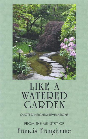 Like a Watered Garden