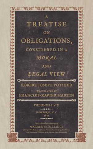 Treatise on Obligations Considered in a Moral and Legal View