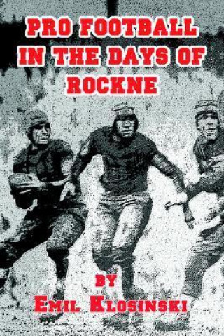 Pro Football in the Days of Rockne