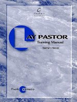 The Lay Pastor Training Manual