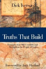 Truths That Build