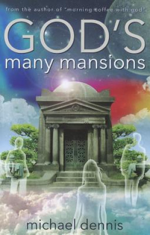 God's Many Mansions