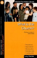 What Is the Church: Finding Our Place in God's Family
