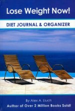 Lose Weight Now! Diet Journal & Organizer