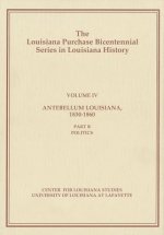 Antebellum Louisiana, 1830-1860, Part B: Politics