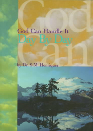 God Can Handle It . . .Day by Day
