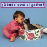 Donde Esta El Gatito? = Where's the Kitten?