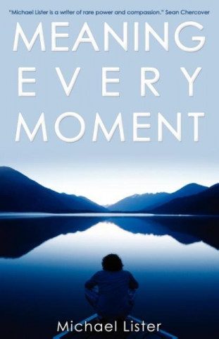 Meaning Every Moment