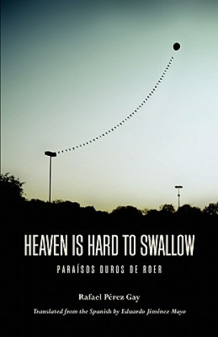 Heaven Is Hard to Swallow=para SOS Duros de Roer
