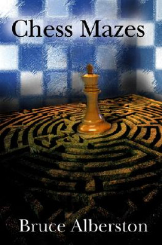 Chess Mazes