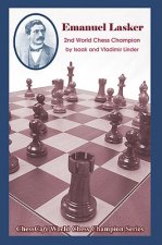 Emanuel Lasker: Second World Chess Champion