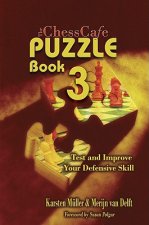 The ChessCafe, Book 3: Test and Imrove Your Defensive Skill!