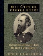 May I Quote You, Stonewall Jackson?