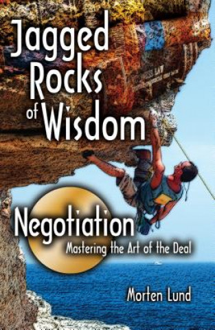 Jagged Rocks of Wisdom-Negotiation