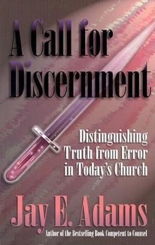 A Call for Discernment: Distinguishing Truth from Error in Today's Church