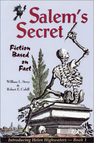 Salem's Secret: Fiction Based on Fact