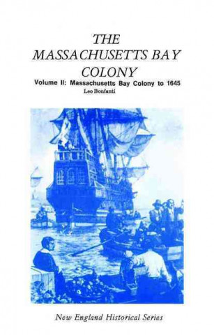 Massachusetts Bay Colony Volume II