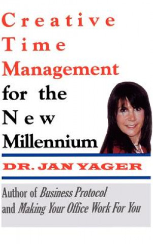 Creative Time Management for the New Millennium