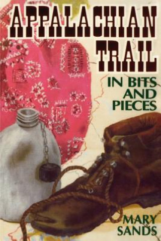 Appalachian Trail in Bits and Pieces