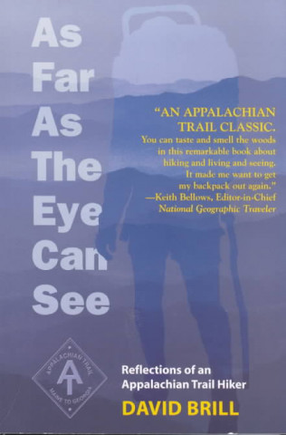 As Far as the Eye Can See: Reflections of an Appalachian Trail Hiker
