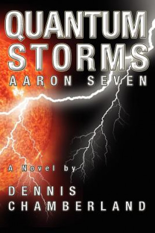 Quantum Storms - Aaron Seven