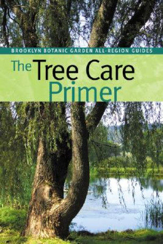 The Tree Care Primer