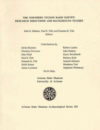 The Northern Tucson Basin Survey: Research Directions and Background Studies