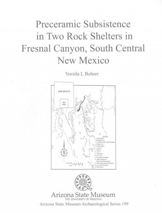 Preceramic Subsistence in Two Rock Shelters in Fresnal Canyon, South Central New Mexico