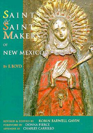 Saints and Saintmakers of New Mexico