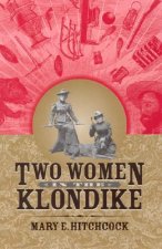 Two Women in the Klondike