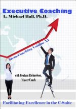 Executive Coaching: Facilitating Excellence in the C-Suite