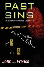 Past Sins - The Matthew Grace Casebook