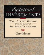 Spiritual Investments: Wall Street Wisdom from Sir John