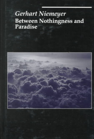 Between Nothingness Paradise