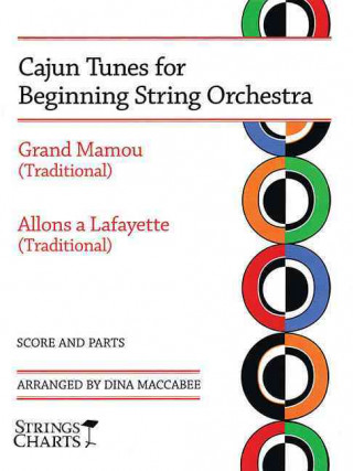 Cajun Tunes for Beginning String Orchestra: Grand Mamou (Traditional) & Allons a Lafayette (Traditional)