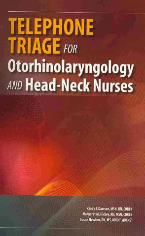 Telephone Triage for Otorhinolaryngology and Head-Neck Nurses