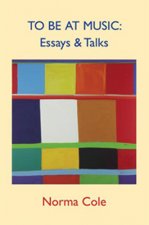 To Be At Music - Essays & Talks