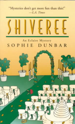 Shiveree: An Eclaire Mystery