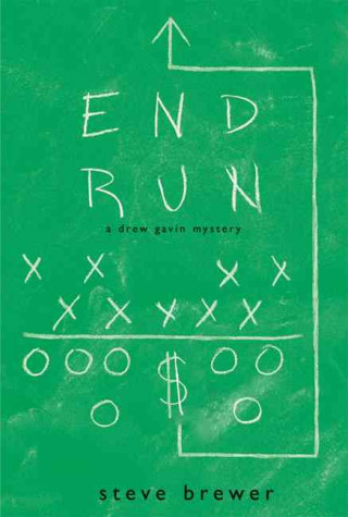 End Run: A Drew Gavin Mystery