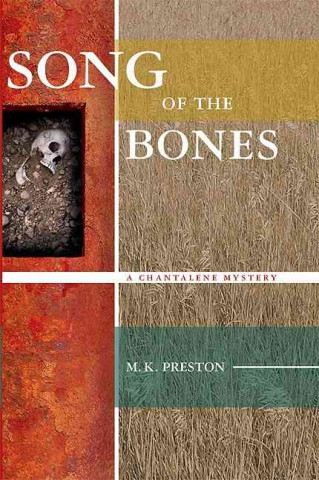 Song of the Bones: A Chantalene Mystery