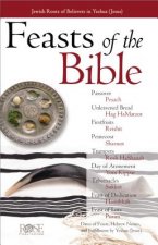 Feasts & Holidays of the Bible Pamphlet: Jewish Roots of Believers in Yeshua (Jesus)