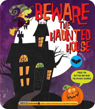 Beware the Haunted House