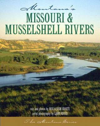 Montana's Missouri & Musselshell Rivers