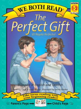 The Perfect Gift/El Regalo Perfecto