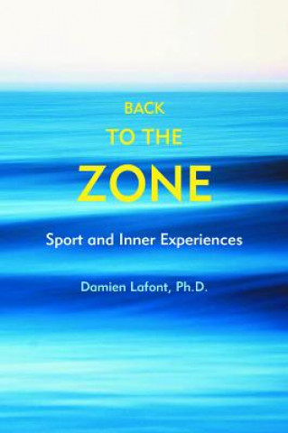 Back to the Zone: Sport and Inner Experiences