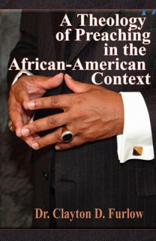 A Theology of Preaching in the African-American Context