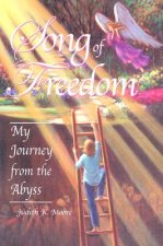 Song of Freedom: My Journey from the Abyss